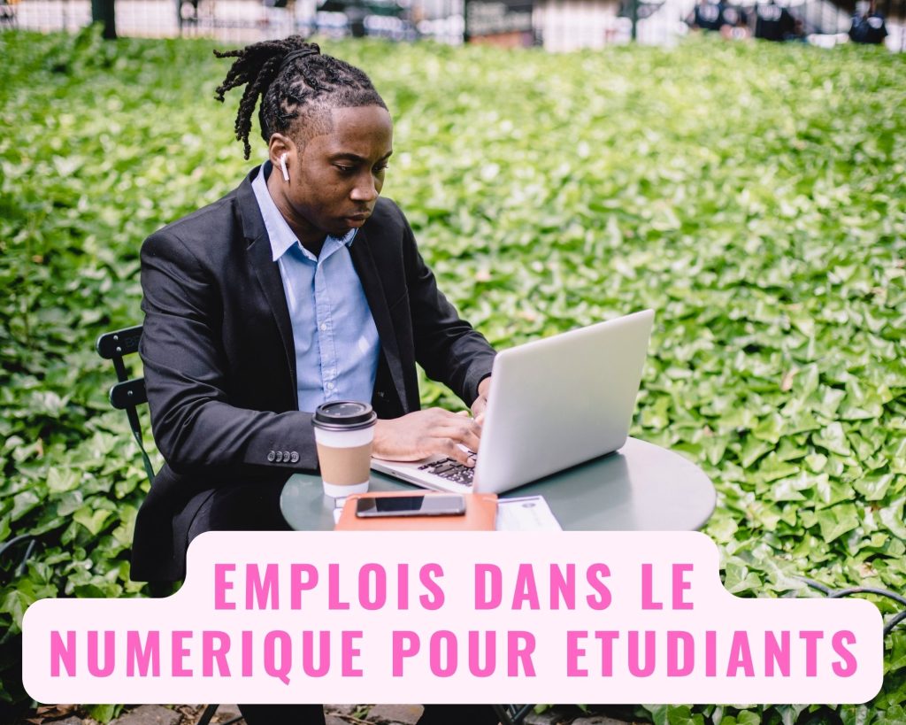 Emplois dans le numérique accessibles pour étudiants